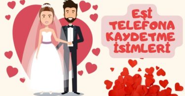 eşimi telefona kaydetme isimleri