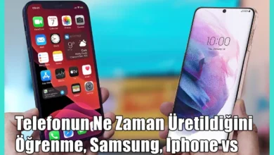 Telefonun Ne Zaman Üretildiğini Öğrenme, Samsung, İphone, Xiaomi vs